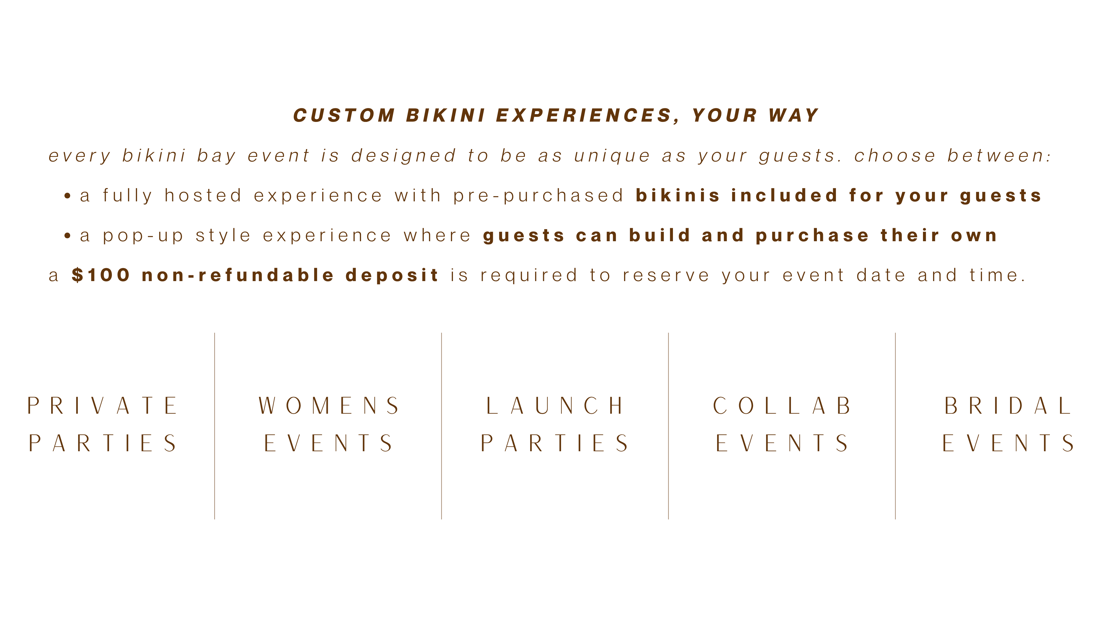 Text describing customizable bikini event experiences with options for private parties, women's events, launch parties, collaborations, and bridal events.